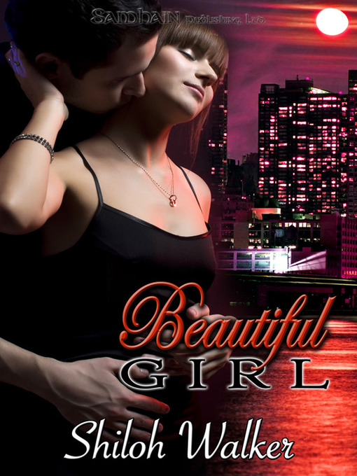Title details for Beautiful Girl by Shiloh Walker - Available